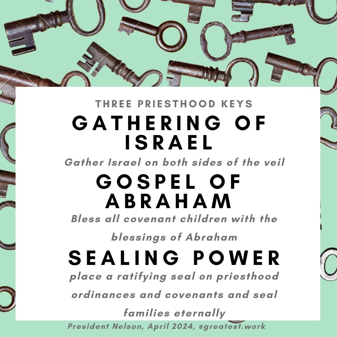 Three priesthood keys quote by president Nelson describes gathering, gospel and sealing power